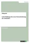 Cyber-bullying. Eine Neue Herausforderung Fur Lehrkrafte? by Philipp Heil (Germa