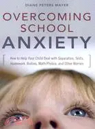 在飛比找三民網路書店優惠-Overcoming School Anxiety: How