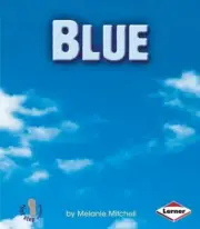 Blue; First Step Nonfiction ― C- 9780822538929, paperback, Melanie Mitchell, new