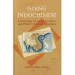 GOING INDOCHINESE: CONTESTING CONCEPTS OF SPACE AND PLACE IN FRENCH INDOCHINA