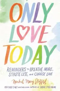 在飛比找博客來優惠-Only Love Today: Reminders to 