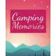 Camping memories Journal: Camping Logbook, RV Journal, Glamping Keepsake Memory Book For Travel Notes, RV Gifts.This prompt journal creates a ke