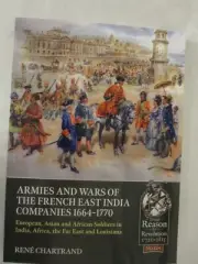 Armies and Wars of the French East India Companies 1664-1770