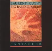 Santander by Laurent Cugny & Big Band Lumiere (CD, Nov-1991, Emarcy (USA))