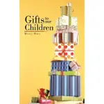 GIFTS TO OUR CHILDREN