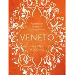 VENETO: RECIPES FROM AN ITALIAN COUNTRY KITCHEN