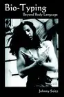 Bio-Typing Beyond Body Language by Johnny Seitz (English) Hardcover Book