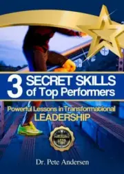 The 3 Secret Skills of Top Performers: Powerful Lessons in Transformational...