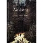 SELECTED WRITINGS ON AESTHETICS