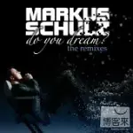 MARKUS SCHULZ / DO YOU DREAM? - THE REMIXES (2CD)