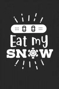 在飛比找博客來優惠-Eat My Snow: Snowboarding Coll