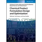 CHEMICAL PRODUCT DESIGN AND FORMULATION: METHODS, TECHNIQUES, AND CASE STUDIES