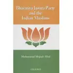 BHARATIYA JANATA PARTY AND THE INDIAN MUSLIMS