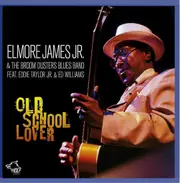 Old School Lover - ELMORE JAMES JR. CD