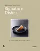 Signature Dishes.: 50 Chefs Share Their Secret Recipe