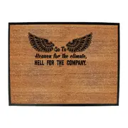Go To Heaven For The Climate - Funny Novelty Doormat Man Cave Floor mat