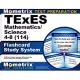 TExES Mathematics/Science 4-8 (114) Flashcard Study System: TExES Test Practice Questions & Review for the Texas Examinations of Educator Standards
