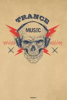 Trance Music Notebook: Skull with Headphones Trance Music Journal 6 x 9 inch 120 lined pages gift