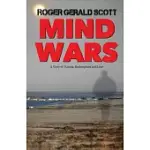 MIND WARS: NOT ALL WARS ARE FOUGHT ON THE BATTLEFIELD