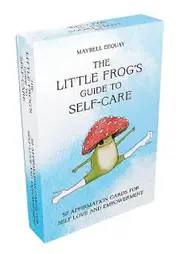 The Little Frogs Guide To Selfcare Card Deck by Maybell Eequay Paperback Book