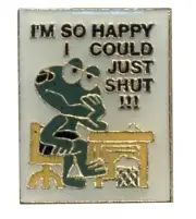 I'm So Happy I Could Just Shut!!! Bike Motorcycle Hat Cap Lapel Pin HP4769