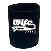 Wife Since 2017 - Funny Novelty Stubby Holder