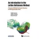 An Introduction to Lattice Boltzmann Method: A Numerical Method for Complex Boundary and Moving Boundary Flows