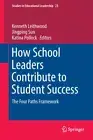 How School Leaders Contribute to Student Success: The Four Paths Framework
