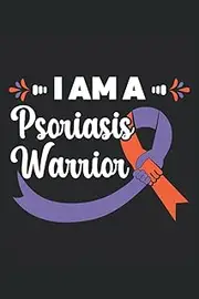 I Am A Psoriasis Warrior Journal Notebook: A Psoriasis Awareness Themed Notebook Journal, 6x9 inches, 120 pages. Gift for Psoriasis patient.
