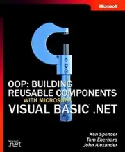 OOP: BUILDING REUSABLE COMPONENTS WITH MICROSOFT VISUAL By Kenneth L Spencer