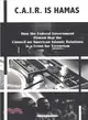 C.a.i.r Is Hamas ― How the Federal Government Proved That the Council on American-islamic Relations Is a Front for Terrorism