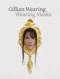 在飛比找博客來優惠-Gillian Wearing: Wearing Masks