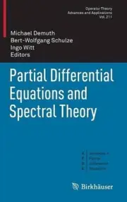 Partial Differential Equations and Spectral Theory by Michael Demuth (English) H