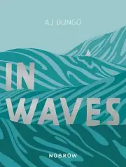In Waves by Aj Dungo: New