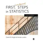 FIRST (AND SECOND) STEPS IN STATISTICS
