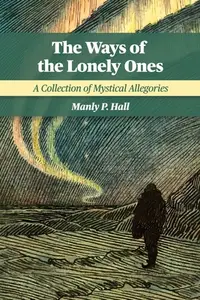 在飛比找誠品線上優惠-The Ways of the Lonely Ones: A