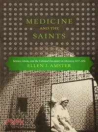 在飛比找三民網路書店優惠-Medicine and the Saints ― Scie