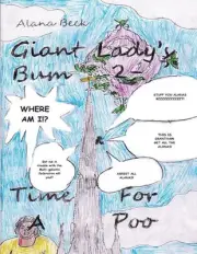 Giant Lady's Bum 2 - Time For A Poo by Alana Beck Paperback Book
