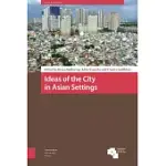 IDEAS OF THE CITY IN ASIAN SETTINGS