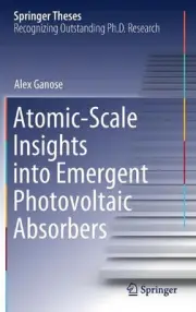 Atomic-Scale Insights into Emergent Photovoltaic Absorbers by Alex Ganose (Engli