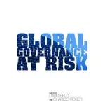 GLOBAL GOVERNANCE AT RISK