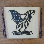 Eagle – In God We Trust – Live Edge Rustic Plaque - Solar Pyrography