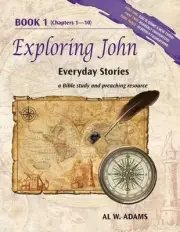 Exploring John, Book 1: Everyday Stories by Al W. Adams (English) Paperback Book
