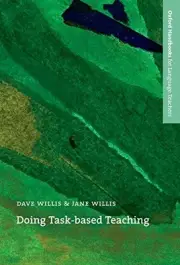 DOING TASK-BASED TEACHING (OXFORD HANDBOOKS FOR LANGUAGE By Dave Willis & Jane