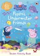 Peppa Pig: Peppa's Underwater Friends: Sticker Activity Book (貼紙書)