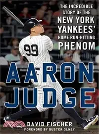 在飛比找三民網路書店優惠-Aaron Judge ─ The Incredible S