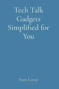 在飛比找博客來優惠-Tech Talk Gadgets Simplified f