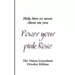 POWER YOUR PINK ROSE