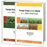 FORAGE CROPS OF THE WORLD, 2-VOLUME SET: VOLUME I: MAJOR FORAGE CROPS; VOLUME II: MINOR FORAGE CROPS