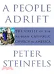 A People Adrift ― The Crisis of the Roman Catholic Church in America